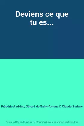 Couverture du produit · Deviens ce que tu es...