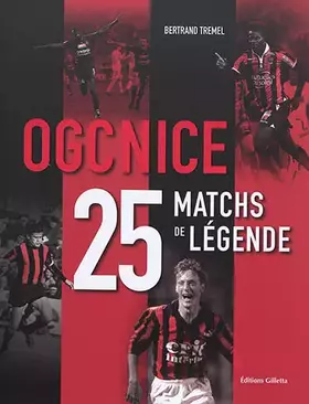 Couverture du produit · OGC Nice: 25 matchs de légende