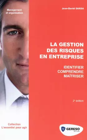 Couverture du produit · La gestion des risques en entreprise : Identifier, comprendre, maîtriser