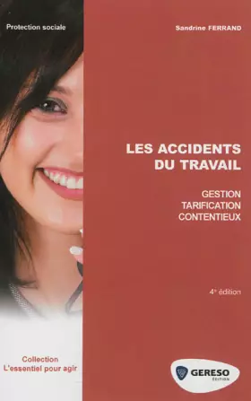 Couverture du produit · Les accidents du travail. Gestion, tarification, contentieux.