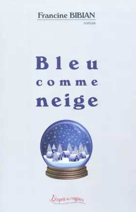 Couverture du produit · Bleu comme neige