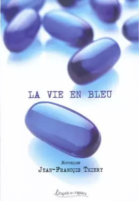 Couverture du produit · La vie en bleu
