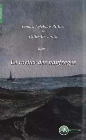 Couverture du produit · Le rocher des naufragés