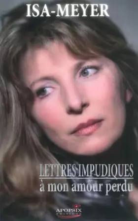 Couverture du produit · Lettres impudiques à mon amour perdu