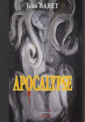 Couverture du produit · Jean BARET "Apocalypse"