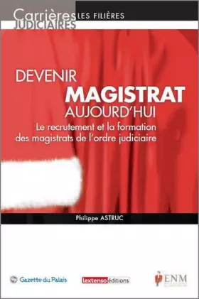 Couverture du produit · Devenir magistrat aujourd'hui