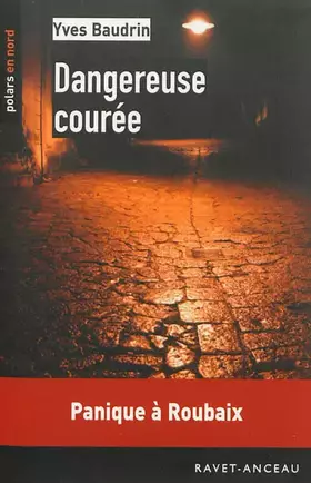 Couverture du produit · Dangereuse courée