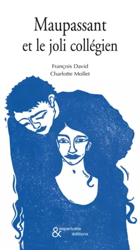 Couverture du produit · Maupassant et le joli collégien