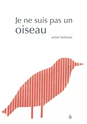 Couverture du produit · Je ne suis pas un oiseau