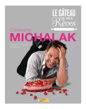 Couverture du produit · Le gâteau de mes rêves