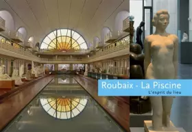 Couverture du produit · Roubaix - La Piscine: Musée d'art et d'industrie André Diligent