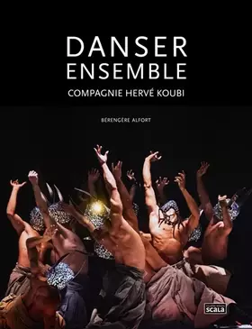 Couverture du produit · Danser ensemble: Compagnie Hervé Koubi