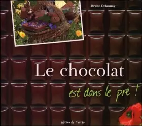 Couverture du produit · Le chocolat est dans le pré !
