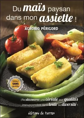 Couverture du produit · Du maïs paysan dans mon assiette !
