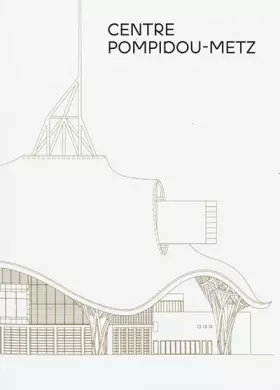 Couverture du produit · centre pompidou metz : le guide