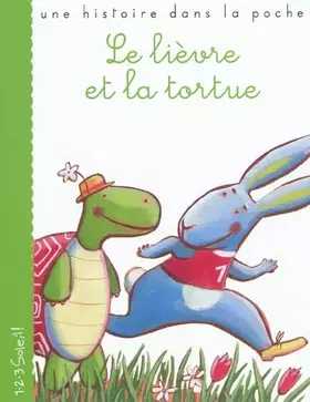 Couverture du produit · Le lièvre et la tortue