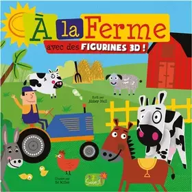 Couverture du produit · A LA FERME AVEC DES FIGURINES EN 3 D