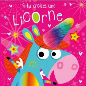 Couverture du produit · Si tu croises une licorne...