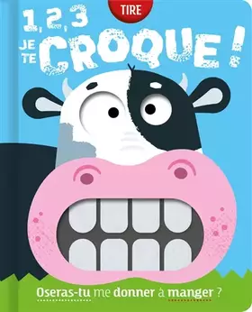 Couverture du produit · 1,2,3 JE TE CROQUE !