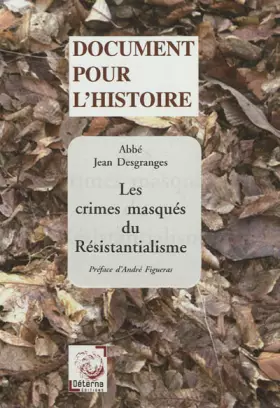 Couverture du produit · Les crimes masqués du Résistantialisme