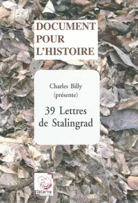 Couverture du produit · 39 lettres de Stalingrad