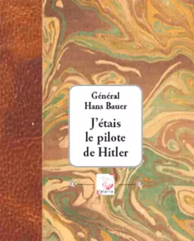 Couverture du produit · J'étais le pilote de Hitler