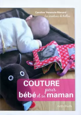 Couverture du produit · Couture pour bébé et sa maman
