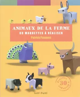 Couverture du produit · Animaux de la ferme: 60 maquettes à réaliser