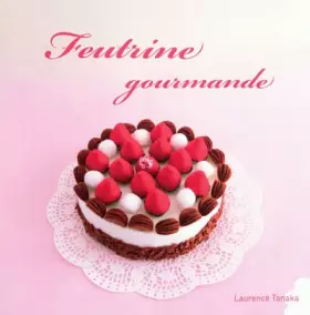 Couverture du produit · Feutrine gourmande