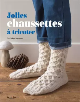 Couverture du produit · Jolies chaussettes à tricoter