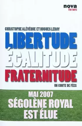 Couverture du produit · Libertude égalitude fraternitude : Un conte de fées
