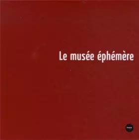 Couverture du produit · Le musée éphémère