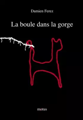 Couverture du produit · La boule dans la gorge