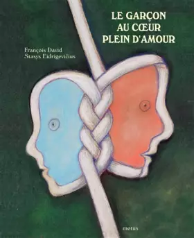 Couverture du produit · Le garçon au coeur plein d'amour