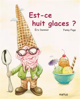 Couverture du produit · Est-ce huit glaces ?