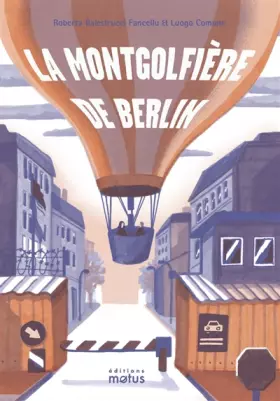 Couverture du produit · La Montgolfière de Berlin