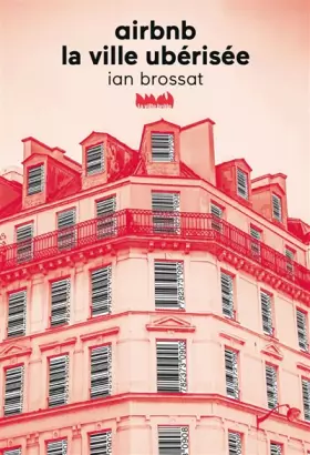 Couverture du produit · Airbnb, la ville ubérisée