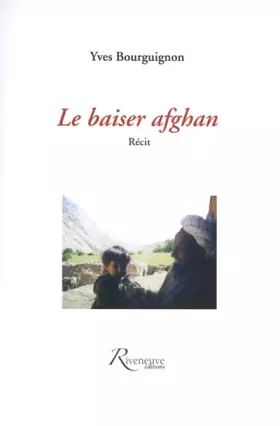 Couverture du produit · Le baiser afghan