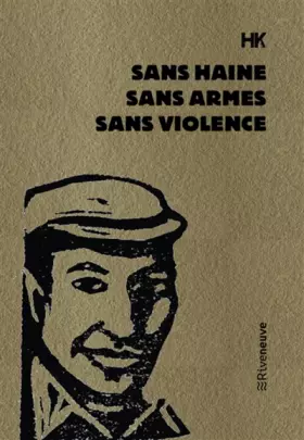 Couverture du produit · Sans haine, sans armes, sans violence