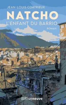Couverture du produit · Natcho, l'enfant du barrio