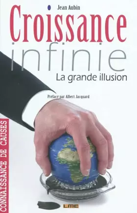 Couverture du produit · Croissance infinie : La grande illusion