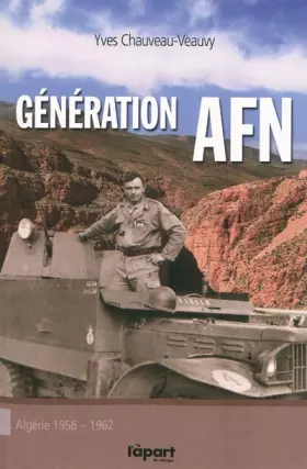 Couverture du produit · Generation afn - Algérie 1956-1962