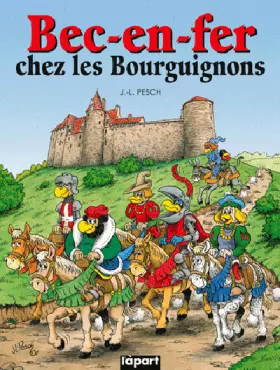Couverture du produit · Bec-en-fer, Tome 6 : Bec-en-fer chez les Bourguignons