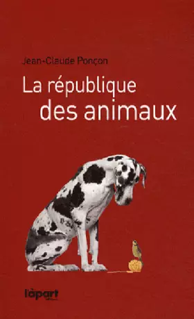 Couverture du produit · La république des animaux