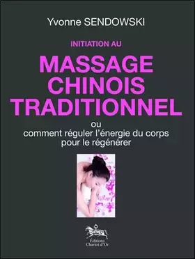 Couverture du produit · Initiation au massage chinois traditionnel