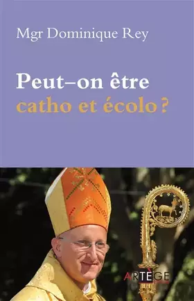 Couverture du produit · Peut-on être catho et écolo ?