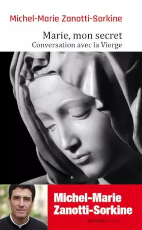 Couverture du produit · Marie, mon secret: Conversation avec la Vierge