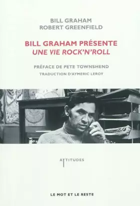 Couverture du produit · Bill Graham présente : Une vie rock'n'roll