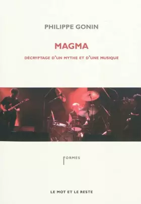 Couverture du produit · Magma : Décryptage d'un mythe et d'une musique