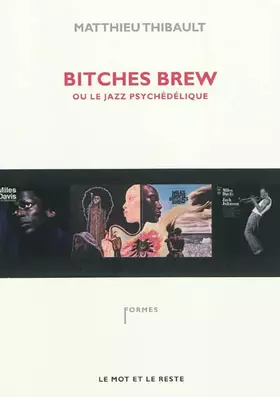 Couverture du produit · Bitches Brew ou le jazz psychédélique